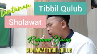 SHOLAWAT TIBBIL QULUB OLEH ROHMAN YUSUF SHOLAWAT DOA DI MASA COVID19