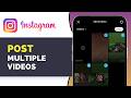 How to Post Multiple Videos on Instagram Story (Add Several Clips 2026 Guide)