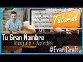 Tu Gran Nombre Tutorial Con Guitarra Acustica Evan Craft Emmy Rose mp3