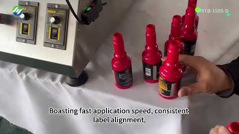 HYTB-150S-D Desktop Labeler DEMO - 150 Bottles/Min with ±0.5mm Precision! 🎯⚡