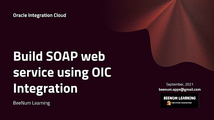 How to  Build SOAP web service using OIC Integration, Trigger SOAP, Invoke SOAP, SOAP/https, WSDL...