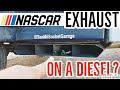 Worlds FIRST Nascar Exhaust ON A DIESEL !!