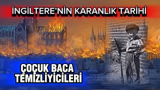 İngiltere Nin Karanlık Tarihi Küçük Baca Temizliyicileri