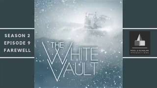 The White Vault | Season 2 | Ep. 9 | Farewell