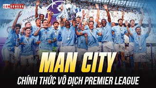 MAN CITY CHÍNH THỨC VÔ ĐỊCH PREMIER LEAGUE 2023/24: LỊCH SỬ BỎ RƠI ARSENAL VÀ VÒNG 38 BÙNG NỔ