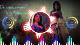 0o soldriya mama dj remix song