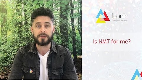 The Essential Guide to Neural MT #7: Is NMT for me?