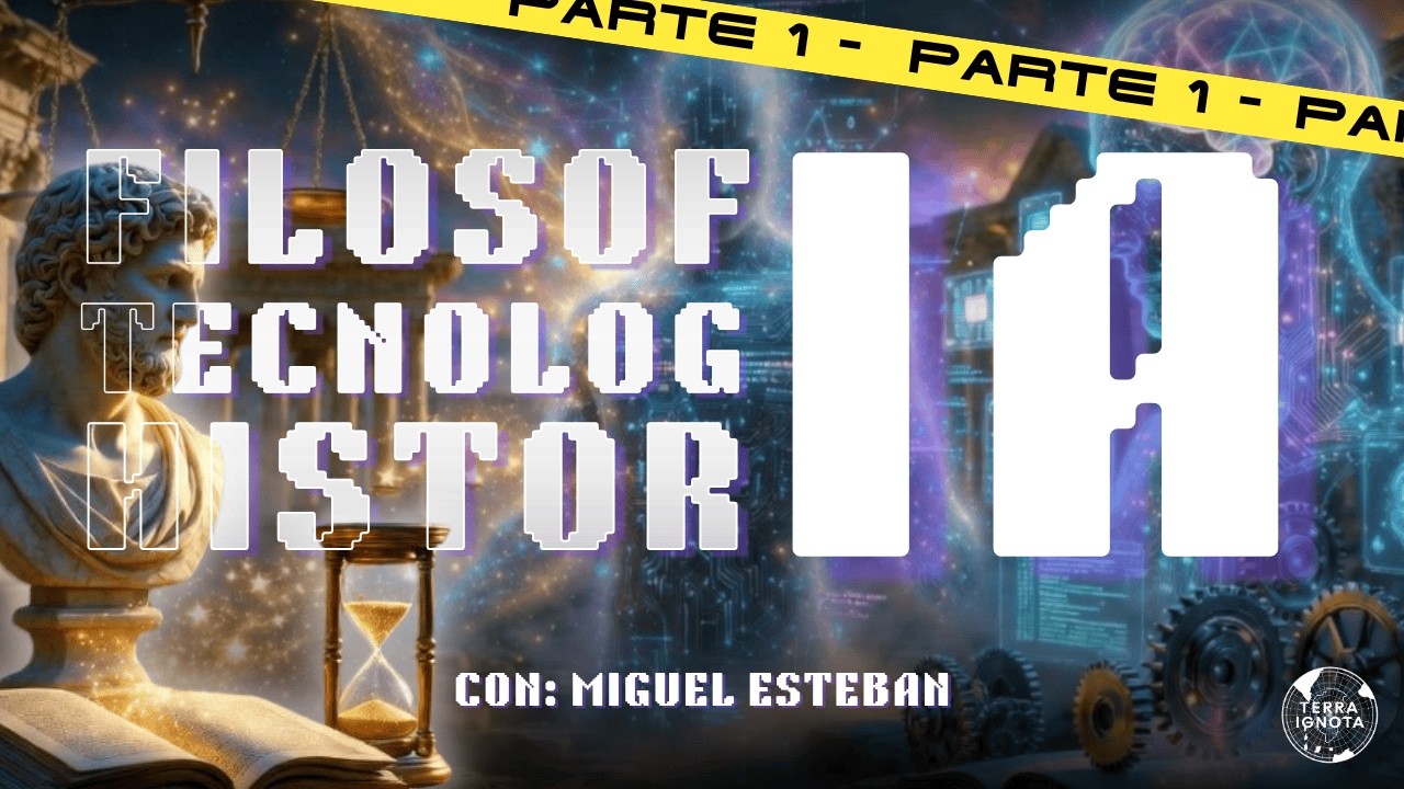 Inteligencia Artificial o el sueño de la máquina pensante (PARTE 1) | con Miguel Esteban