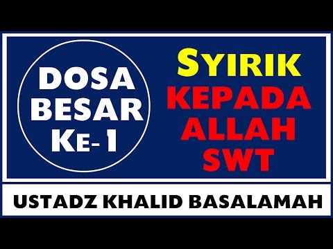 dosa-besar-ke-1-berbuat-syirik-kepada-allah-swt