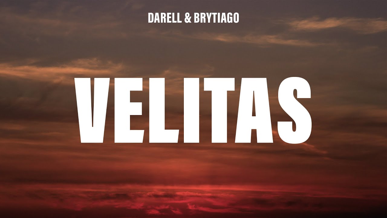 Darell, Brytiago - Velitas (Letra/Lyrics)