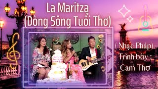 La Maritza (Dòng Sông Tuổi Thơ) - Cam Thơ / Nhạc Pháp Resimi