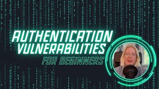 Authentication Vulnerabilities - Broken Authentication | Beginner's Guide to Web Security #9