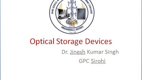 Optical Storage Media Part-2 By Dr Jinesh Kumar Singh