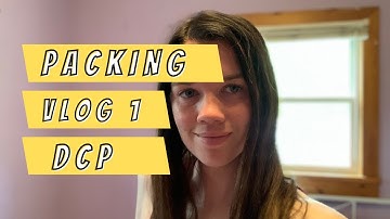 DCP Packing Vlog 1 (DCP 2021)