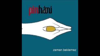 Yalnızlık - Pinhani (Zaman Beklemez, 2008) Resimi