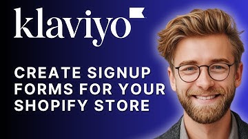How to Create Signup Forms for Your Shopify Store in Klaviyo | Step-by-Step Tutorial (2025)