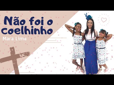 Não foi o coelhinho  - Mara Lima - Coreografia | Cássia Wood