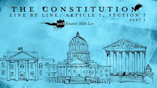 Celebrity The Constitution Line by Line: Article I, Section 7 - Part 1 Wealth