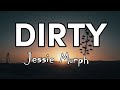 Dirty  jessie murph  full version  i got no mercy