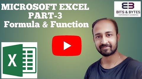 Microsoft Excel | Part-3 | Formulas & Functions | Bits & Bytes | Bappa Chakraborty