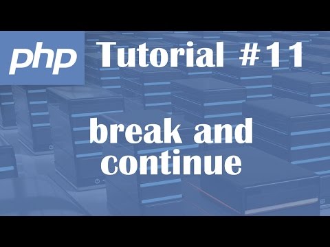 PHP Tutorial 11: break and continue