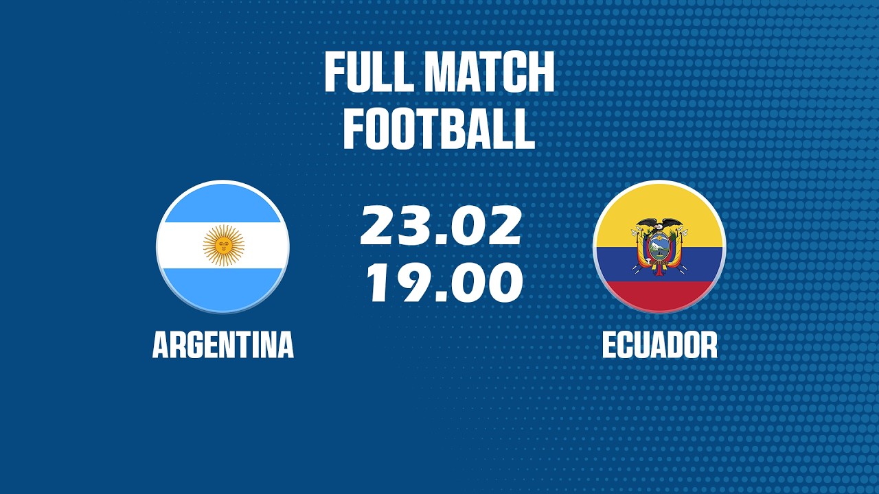 🔴 Argentina vs Ecuador | 90 Phút Định Mệnh Quyết Định Tất Cả – 90 Minutes to Decide It All