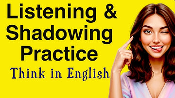 Think in English | Slow Listening + Shadowing Practice for Fluency | English Podcast A1-A2