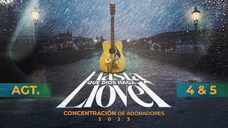 HASTA QUE DIOS HAGA LLOVER  | Concentración de Adoradores | CDA2023