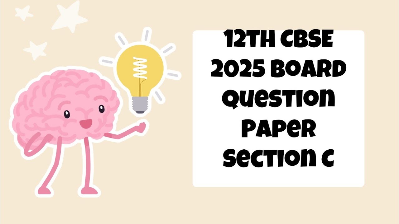 CBSE 12 -Maths| 3 marks |Board Question Paper Solution(2025) Section C ...