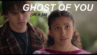 Luke &amp; Julie | Ghost of you