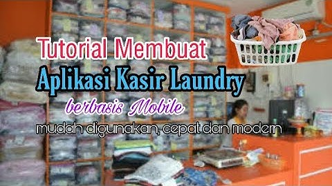 Sistem Informasi Kasir Laundry Berbasis Mobile