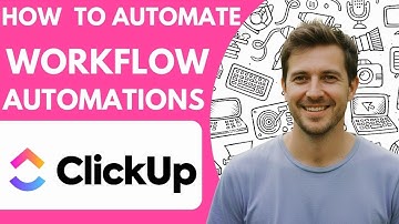 How to Automate Your Workflow   Clickup Automations Full 2026 Guide