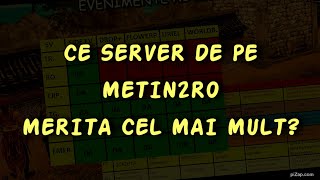 Ce server de pe Metin2RO merita cel mai mult ?