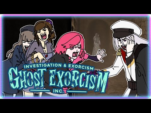 SENDING EVIL ENTITIES BACK TO THE AFTER LIFE【Ghost Exorcism Inc.】