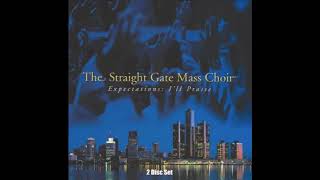 Video thumbnail of "He Loves Me - Straight Gate Mass Choir"