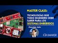 TALLER | TECNOLOGÍAS QUE TODO INGENIERO DEBE SABER PARA LA PROGRAMACIÓN DE SISTEMAS EMBEBIDOS