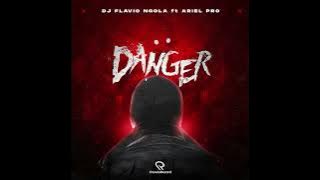 DANGER - DJ FLÁVIO NGOLA FT ARIEL PRO