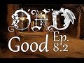 Good Party Episode 8: The Hobgoblin Horde: Part 2
