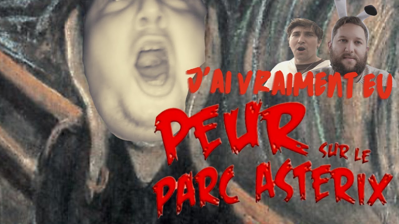 J'ai vraiment eu peur sur le parc - Halloween Parc Astérix