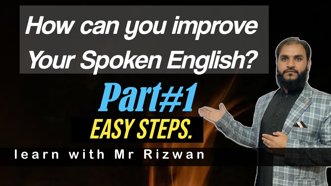 Tittle; How Can you improve your spoken English? Part # 1. Easy and ...
