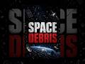 Space Debris: The Next Global Crisis?