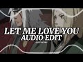 Let Me Love You Dj Snake Ft Justin Bieber Audio Edit Let Me Love You Dj Snake Ft Justin Bieber Audio Edit