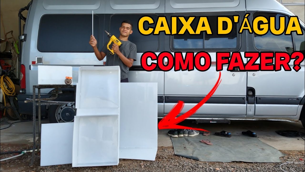 Todos os DETALHES para FAZER a CAIXA D'ÁGUA PARA MOTORHOME ARTESANALMENTE