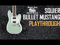 Squier bullet mustang  demo  minimal talking  multiple riffs multiple tones  sjss