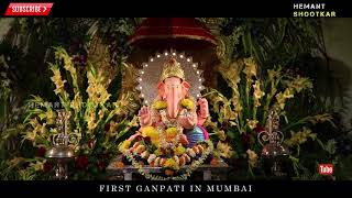 First Ganpati In Mumbai Mumbai Ganpati Darshan 2018 Hemant Shootkar