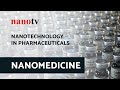 Nanotechnology in Medicine - NANOMEDICINE | Nano Tv