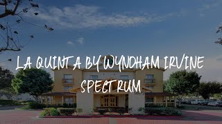 La Quinta by Wyndham Irvine Spectrum Review - Irvine , United States of America
