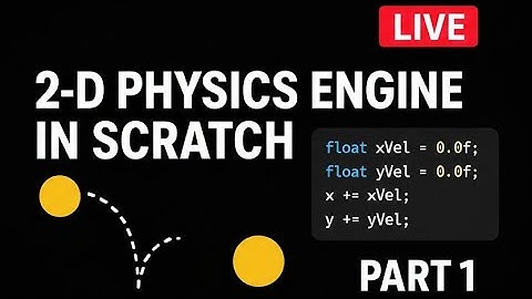 Making a 2D Physics Engine in C