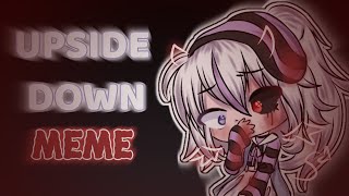 Upside down // meme // gacha life // ⚠ blood warning ⚠