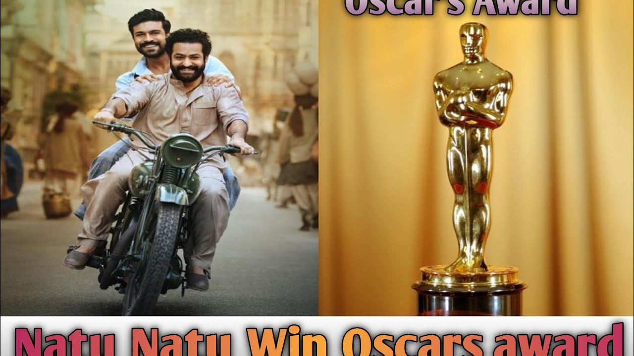 RRR Natu Natu Song Win Oscars award | Tollywood movie RRR | Oscars ...